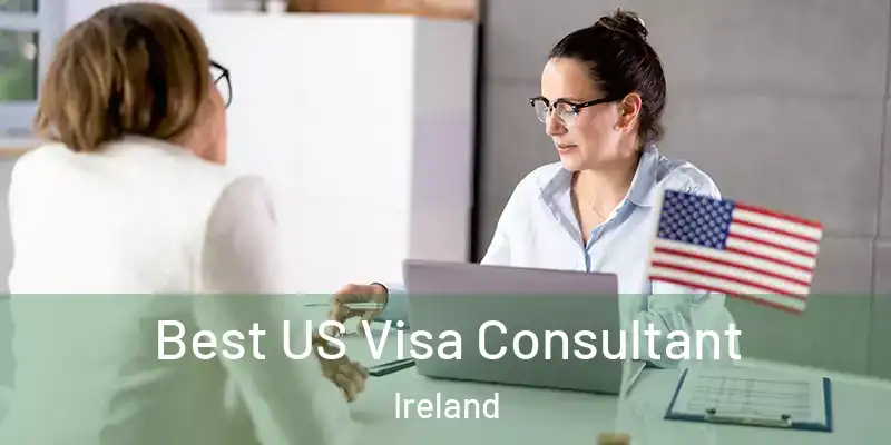 Best US Visa Consultant Ireland