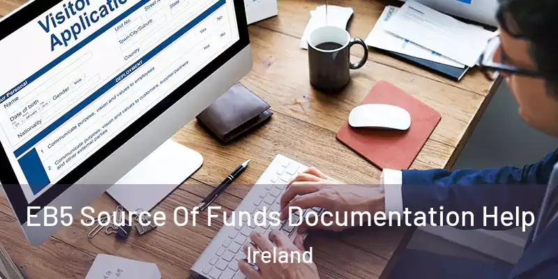 EB5 Source Of Funds Documentation Help Ireland