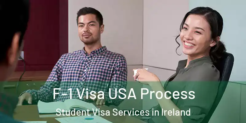 F-1 Visa USA Process Student Visa Services in Ireland