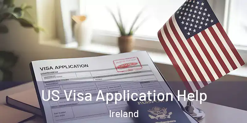 US Visa Application Help Ireland