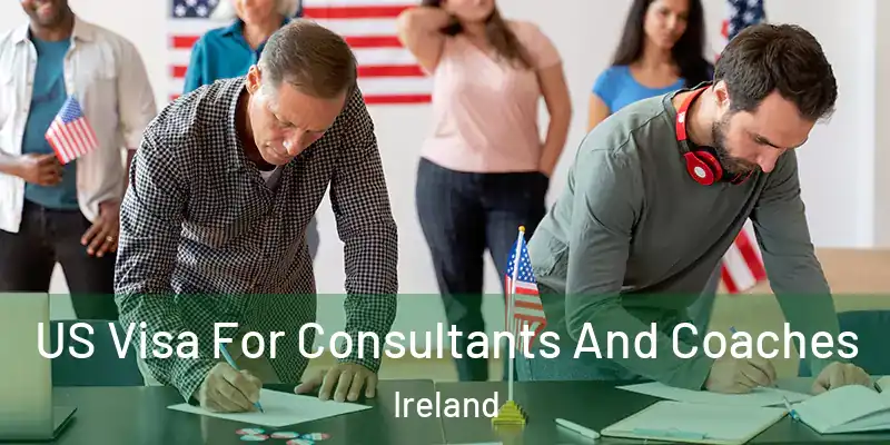 US Visa For Consultants And Coaches Ireland