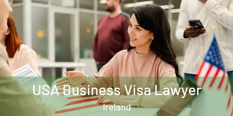  USA Business Visa Lawyer Ireland
